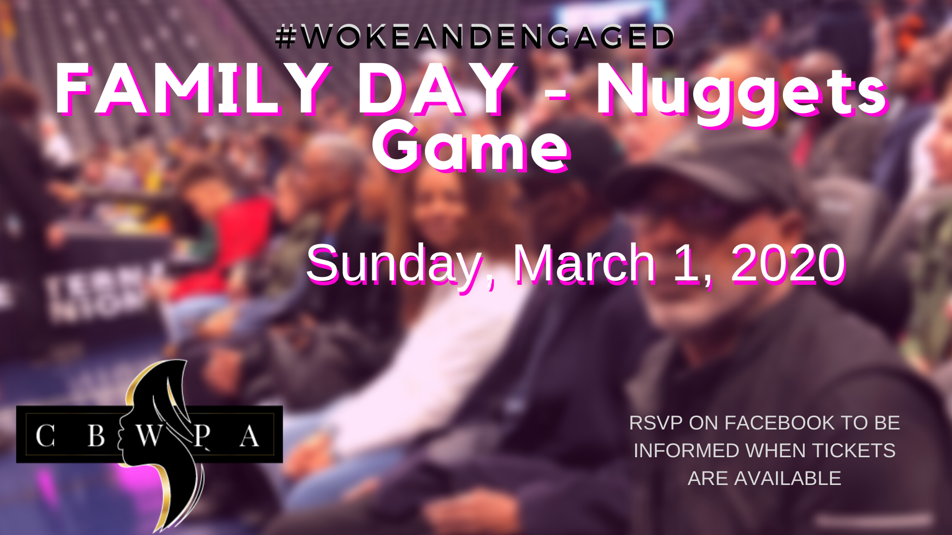 Nuggets Game CBWPA Family Day Colorado Black Women for Political Action